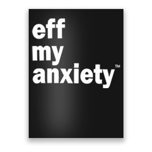 Kimberly Nichols Eff My Anxiety Poster