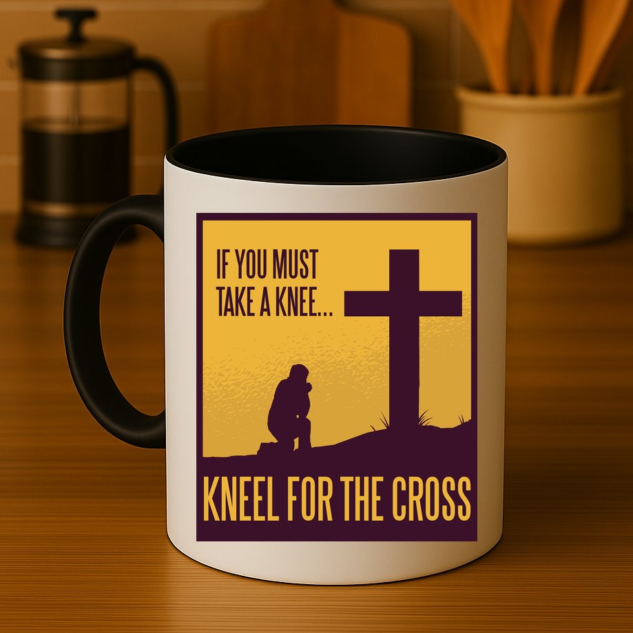 Kneel For The Cross Christian Mug