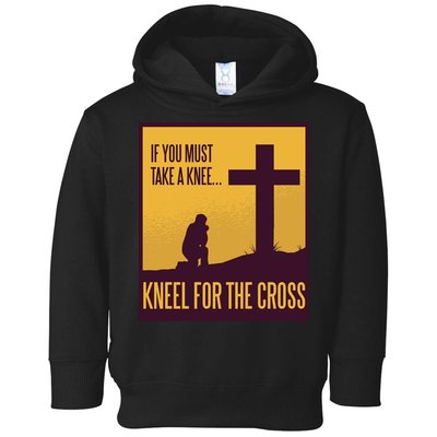 Kneel For The Cross Christian Toddler Hoodie