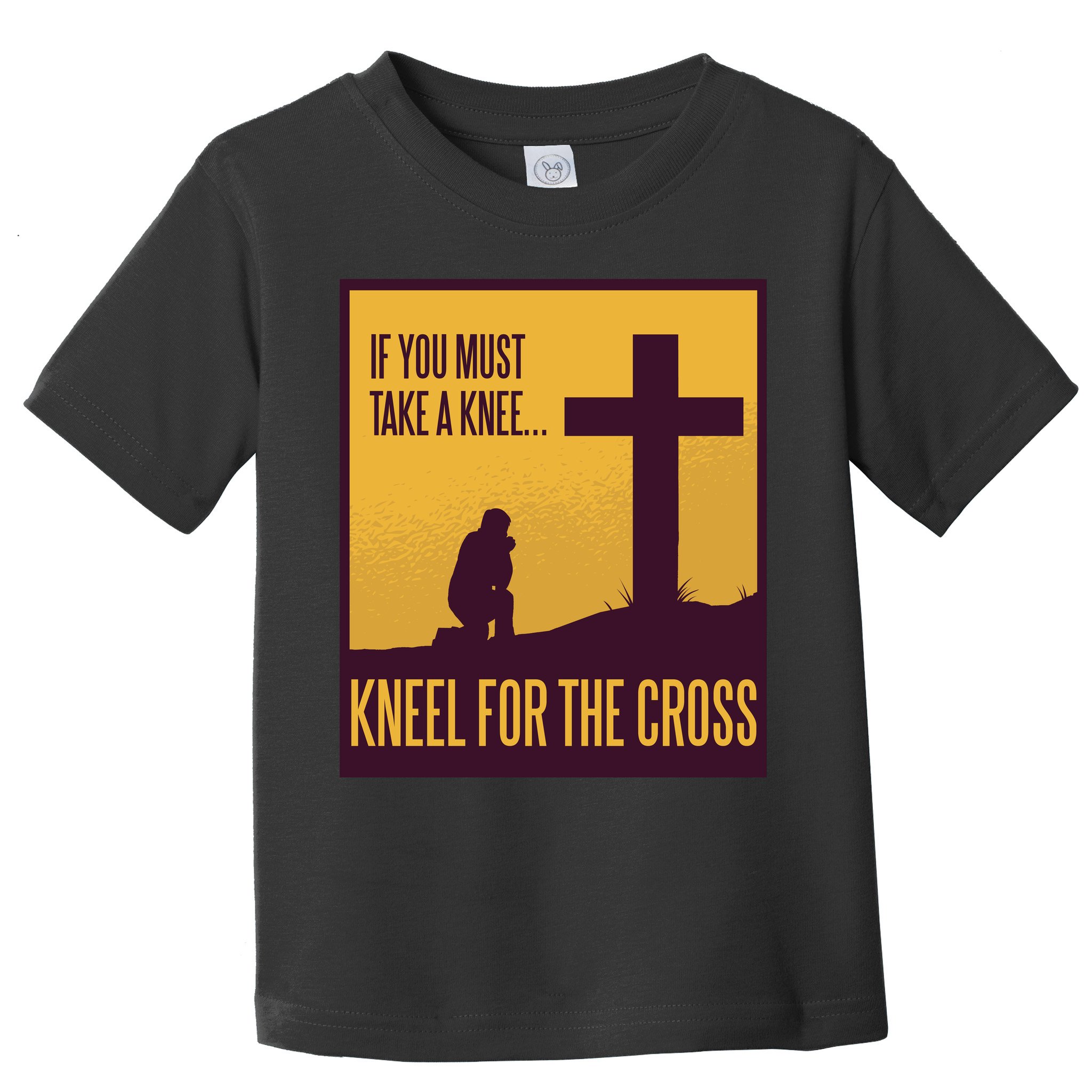 Kneel For The Cross Christian Toddler T-Shirt