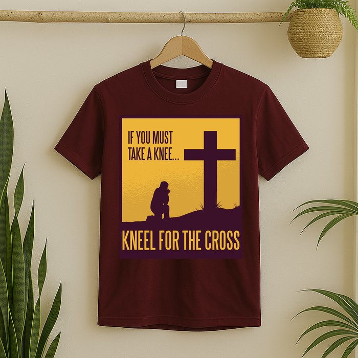 Kneel For The Cross Christian T-Shirt