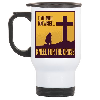 Kneel For The Cross Christian Stainless Steel Travel Mug