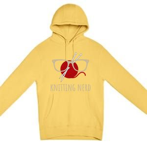 Knitting Nerd Funny Grandma Mom Knit Needles Yarn Lover Gift Meaningful Gift Premium Pullover Hoodie