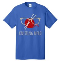 Knitting Nerd Funny Grandma Mom Knit Needles Yarn Lover Gift Meaningful Gift Tall T-Shirt