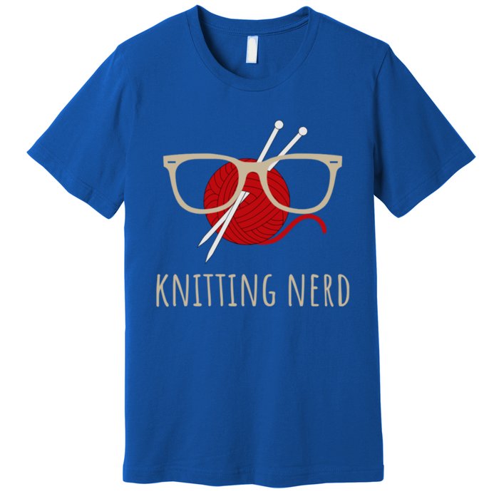 Knitting Nerd Funny Grandma Mom Knit Needles Yarn Lover Gift Meaningful Gift Premium T-Shirt