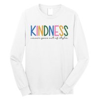 Kindness Never Goes Out Of Style Colorful Long Sleeve Shirt