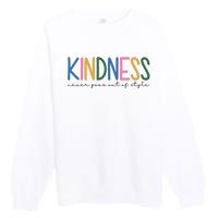 Kindness Never Goes Out Of Style Colorful Premium Crewneck Sweatshirt