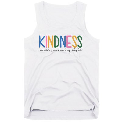 Kindness Never Goes Out Of Style Colorful Tank Top