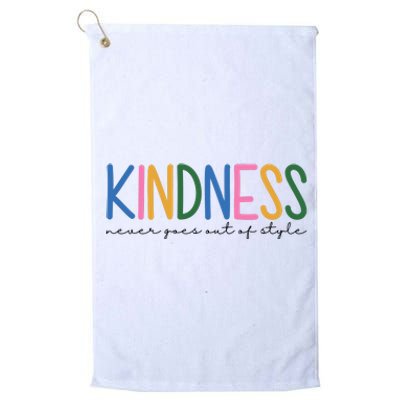 Kindness Never Goes Out Of Style Colorful Platinum Collection Golf Towel