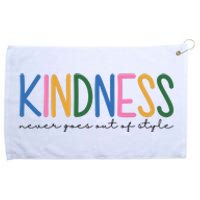 Kindness Never Goes Out Of Style Colorful Grommeted Golf Towel