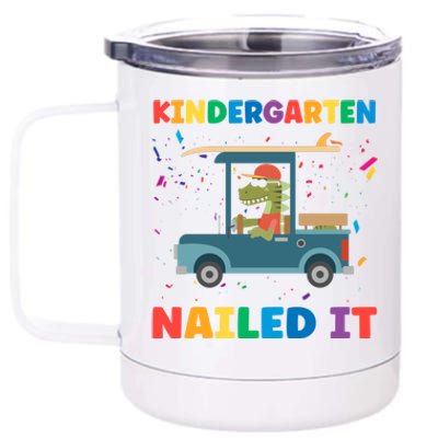 Kindergarten Nailed It 1St Grade Gift 12 oz Stainless Steel Tumbler Cup