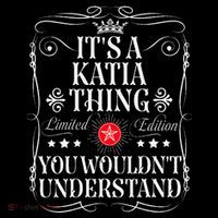 Katia Name Its A Katia Thing You WouldnT Understand City Backpack