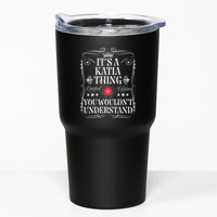 Katia Name Its A Katia Thing You WouldnT Understand Tumbler
