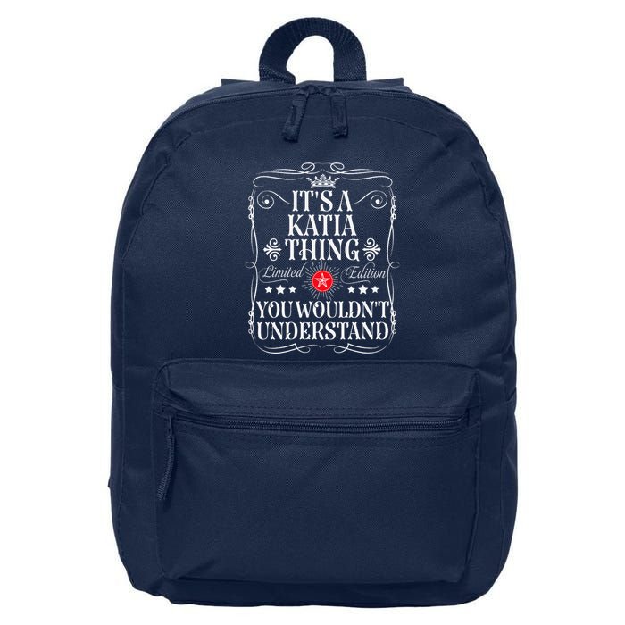 Katia Name Its A Katia Thing You WouldnT Understand 16 in Basic Backpack