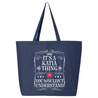 Katia Name Its A Katia Thing You WouldnT Understand 25L Jumbo Tote