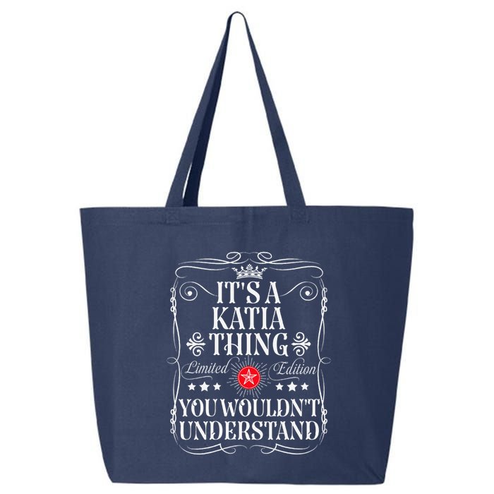 Katia Name Its A Katia Thing You WouldnT Understand 25L Jumbo Tote