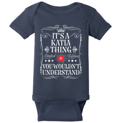 Katia Name Its A Katia Thing You WouldnT Understand Baby Bodysuit