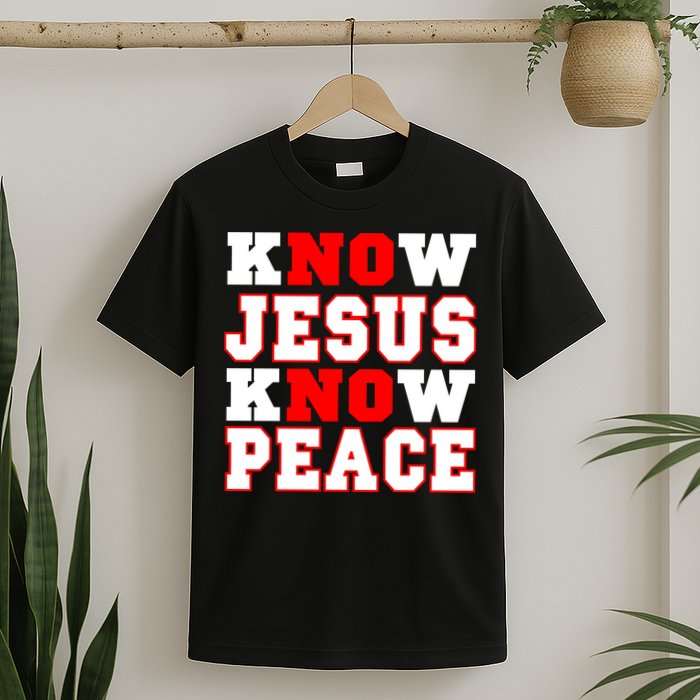 Know Jesus Know Peace T-Shirt