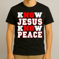 Know Jesus Know Peace T-Shirt