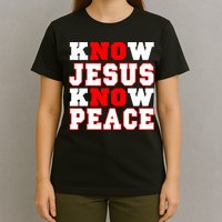 Know Jesus Know Peace T-Shirt