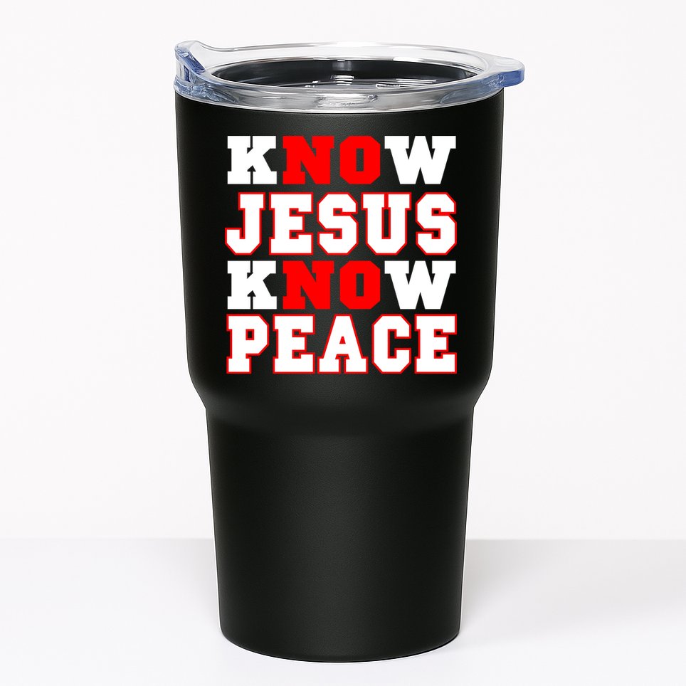Know Jesus Know Peace Tumbler