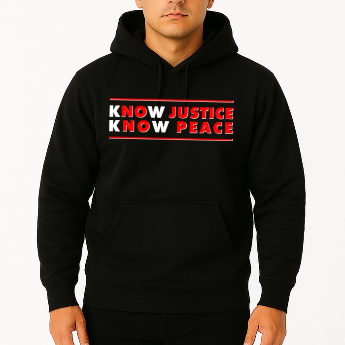 Know Justice Know Peace BLM Protest Hoodie