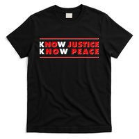 Know Justice Know Peace BLM Protest T-Shirt