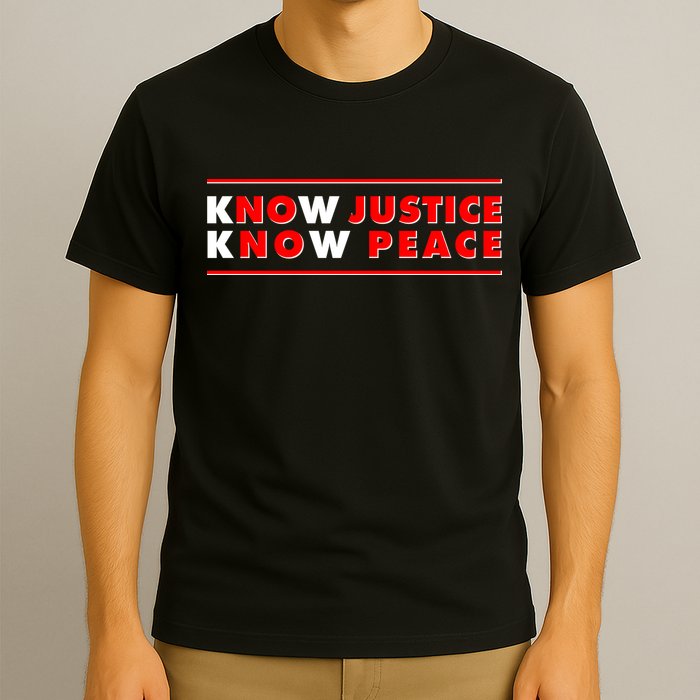 Know Justice Know Peace BLM Protest T-Shirt
