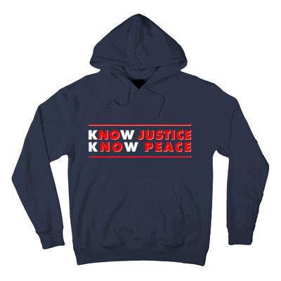 Know Justice Know Peace BLM Protest Hoodie