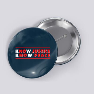 Know Justice Know Peace BLM Protest Button