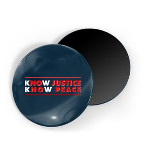 Know Justice Know Peace BLM Protest Magnet