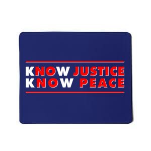 Know Justice Know Peace BLM Protest Mousepad