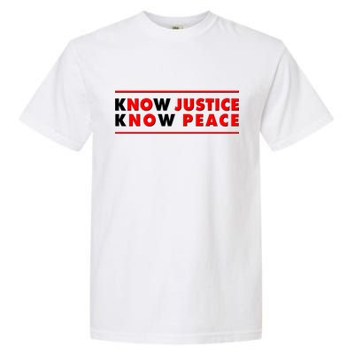 Know Justice Know Peace BLM Protest Garment-Dyed Heavyweight T-Shirt