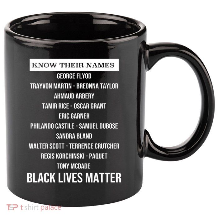 Know Their Names BLM 11oz C Handle Ceramic Mug