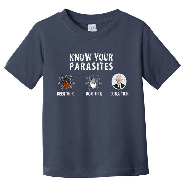 Know Your Parasites Anti Joe Biden Toddler T-Shirt