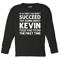 Kevin Name Personalized Funny Christmas Joke If At First You Dont Succeed Toddler Long Sleeve Shirt