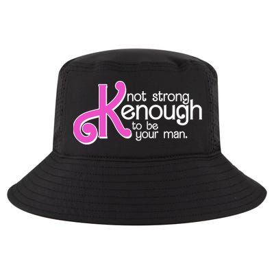 Kenough Not Strong Enough To Be Your Man Cool Comfort Performance Bucket Hat