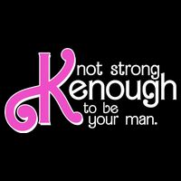 Kenough Not Strong Enough To Be Your Man Drawstring Bag