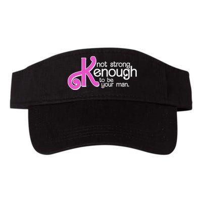 Kenough Not Strong Enough To Be Your Man Visor