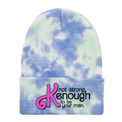 Kenough Not Strong Enough To Be Your Man Tie Dye 12in Knit Beanie