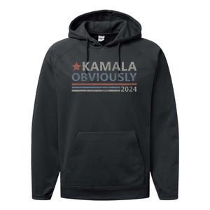 Kamala Obviously 2024 Presidential Election President Kamala Performance Fleece Hoodie