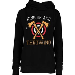 King Of Axe Throwing Hatchet Target Lumberjack Design Womens Funnel Neck Pullover Hood