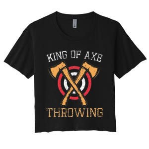 King Of Axe Throwing Hatchet Target Lumberjack Design Women's Crop Top Tee