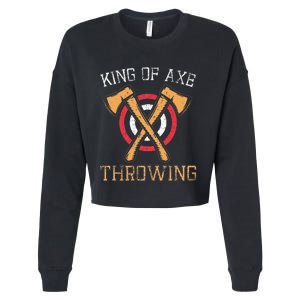 King Of Axe Throwing Hatchet Target Lumberjack Design Cropped Pullover Crew