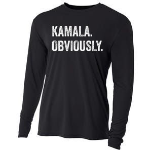 Kamala. Obviously. A Vote For 2024 President Kamala Harris Cooling Performance Long Sleeve Crew