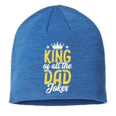 King Of All The Dad Jokes Fathers Day Papa Humor Gift Sustainable Beanie