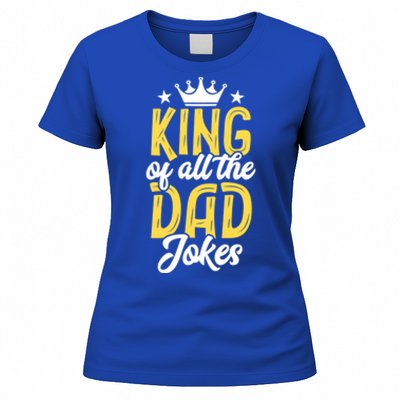 King Of All The Dad Jokes Fathers Day Papa Humor Gift Women's T-Shirt