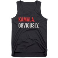 Kamala. Obviously. A Vote For 2024 President Kamala Harris Tank Top