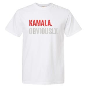 Kamala. Obviously. A Vote For 2024 President Kamala Harris Garment-Dyed Heavyweight T-Shirt