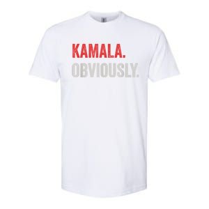 Kamala. Obviously. A Vote For 2024 President Kamala Harris Softstyle CVC T-Shirt